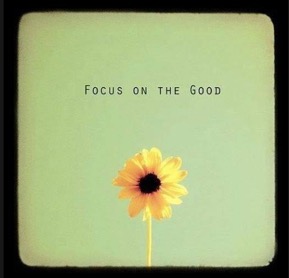 focus on the good